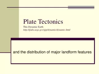Plate Tectonics This Dynamic Earth pubsgs/gip/dynamic/dynamic.html