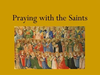 Praying with the Saints