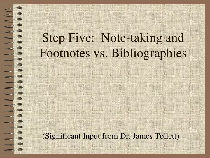 step five note taking and footnotes vs bibliographies