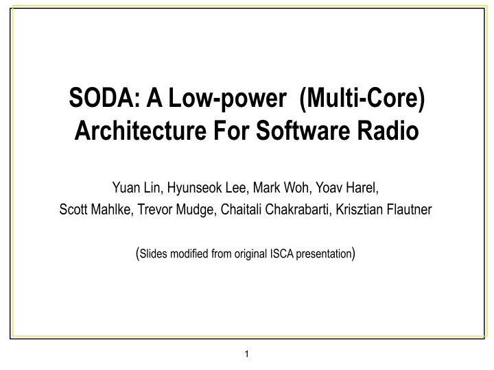 soda a low power multi core architecture for software radio