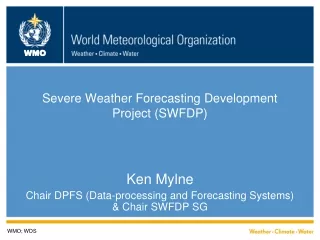 Severe Weather Forecasting Development Project (SWFDP)