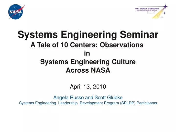 systems engineering seminar a tale of 10 centers