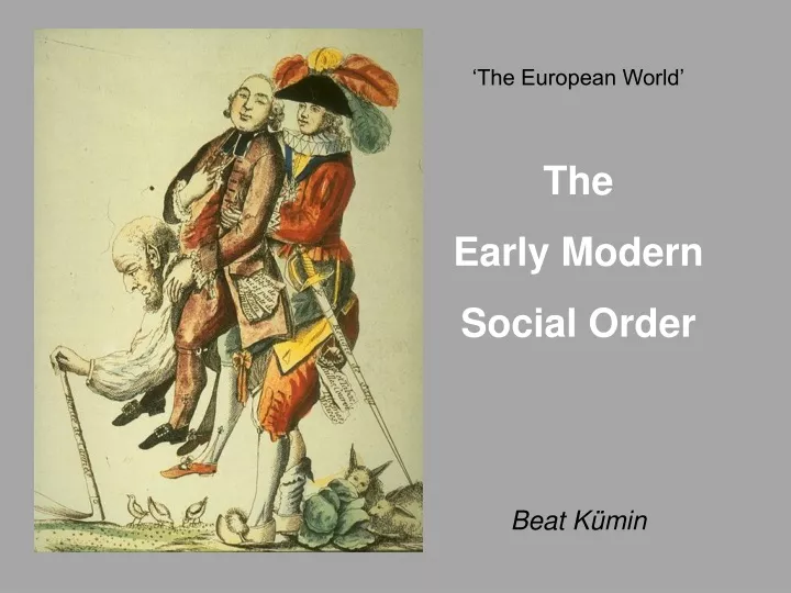 the european world the early modern social order