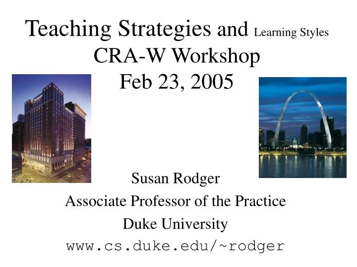 teaching strategies and learning styles cra w workshop feb 23 2005