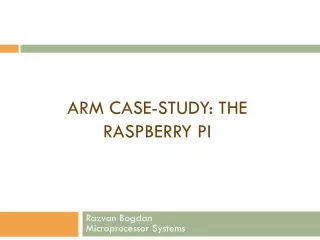 ARM case-study: the raspberry pi