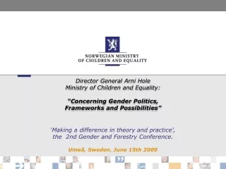 Modern Gender Equality Policies deals with both genders.
