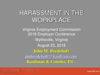 HARASSMENT IN THE WORKPLACE