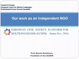 EUROPEAN  CIVIL  SOCIETY  PLATFORM FOR MULTILINGUALISM (ECSPM) – Status Dec. 2016