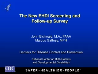 The New EHDI Screening and Follow-up Survey