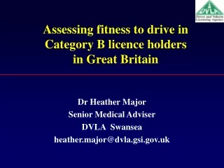 Assessing fitness to drive in Category B licence holders in Great Britain