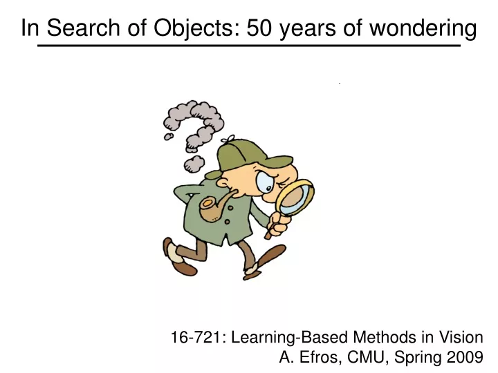 in search of objects 50 years of wondering