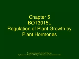 Chapter 5 BOT3015L Regulation of Plant Growth by Plant Hormones