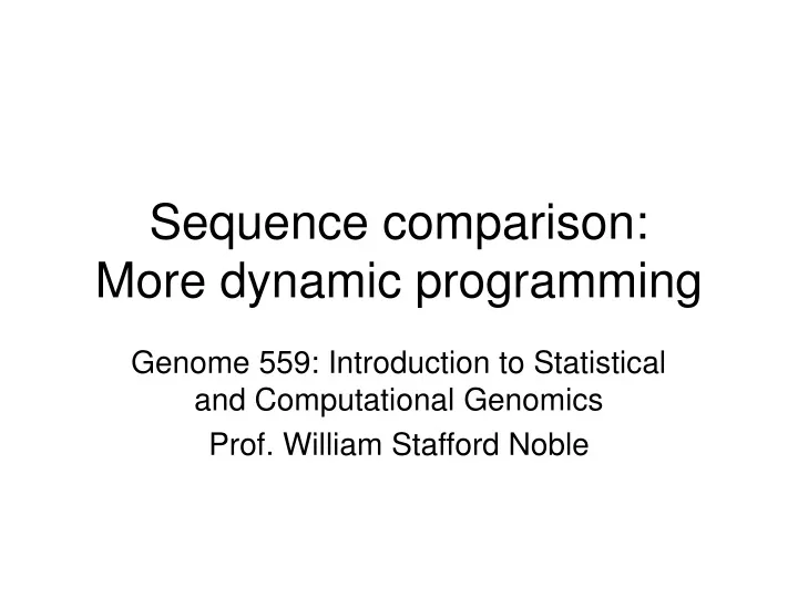 sequence comparison more dynamic programming