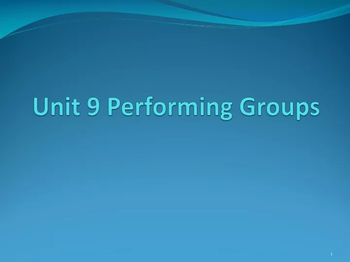 unit 9 performing groups