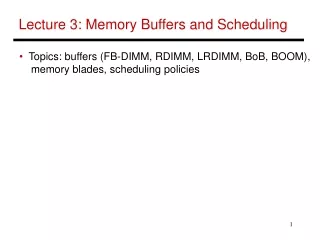 Lecture 3: Memory Buffers and Scheduling