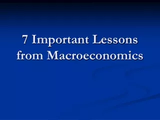 7 Important Lessons from Macroeconomics