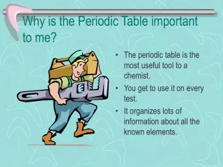 Why is the Periodic Table important to me?