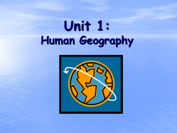 unit 1 human geography
