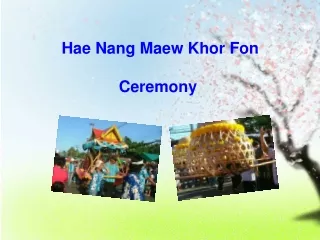 Hae Nang Maew Khor Fon  Ceremony