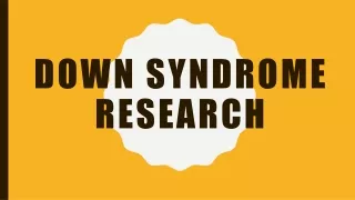 DOWN SYNDROME research