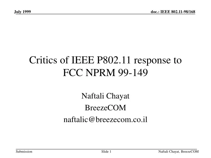critics of ieee p802 11 response to fcc nprm 99 149