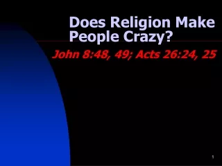 Does Religion Make People Crazy?