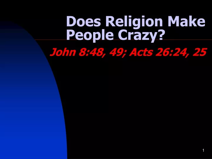 does religion make people crazy