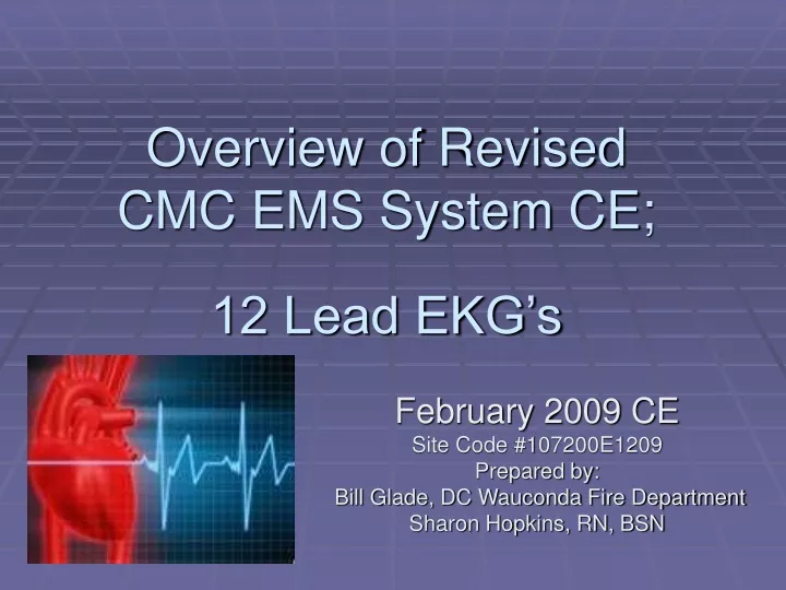 overview of revised cmc ems system ce 12 lead ekg s