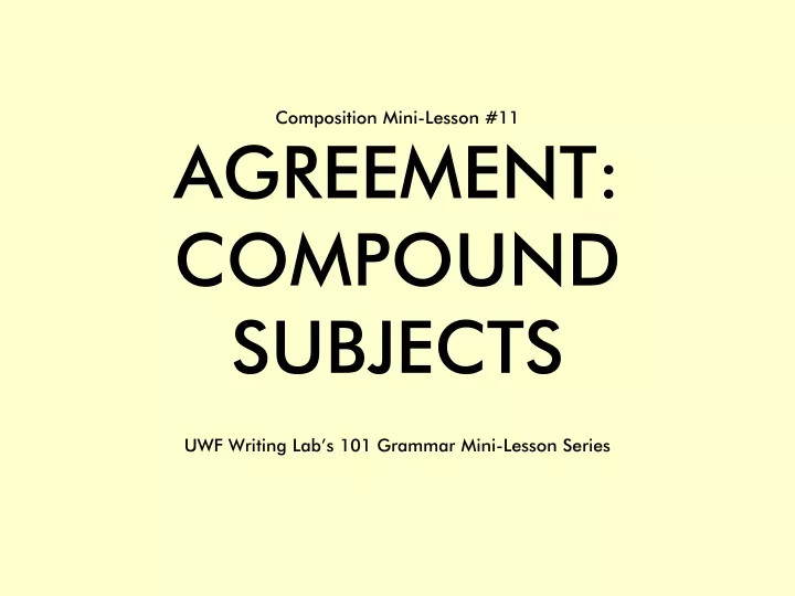 composition mini lesson 11 agreement compound subjects