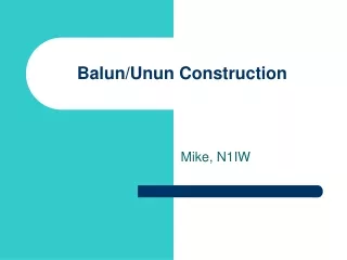 Balun/Unun Construction