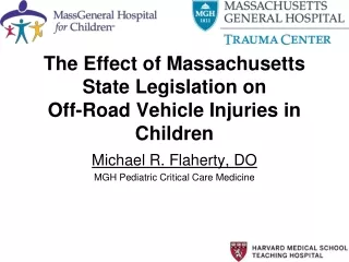The Effect of Massachusetts State Legislation on  Off-Road Vehicle Injuries in Children