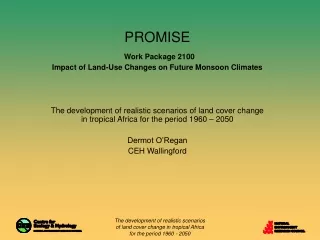 PROMISE Work Package 2100 Impact of Land-Use Changes on Future Monsoon Climates