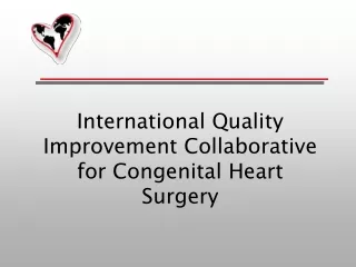 International Quality Improvement Collaborative for Congenital Heart Surgery
