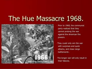The Hue Massacre 1968.