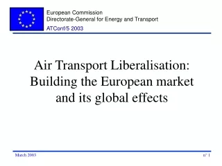 Air Transport Liberalisation: Building the European market and its global effects