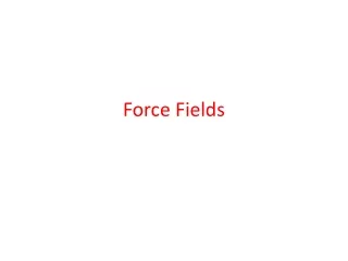 Force Fields