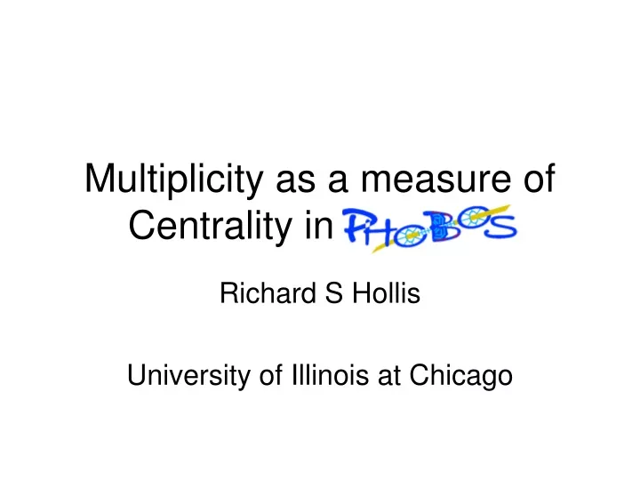 multiplicity as a measure of centrality in