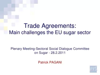 Trade Agreements: Main challenges the EU sugar sector