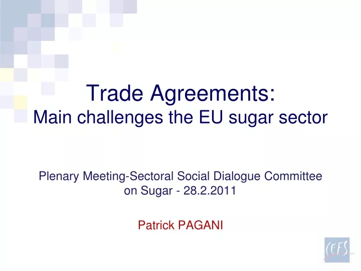 trade agreements main challenges the eu sugar sector