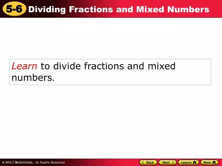 learn to divide fractions and mixed numbers