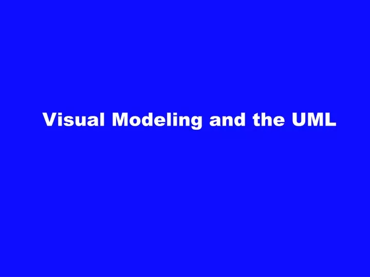 visual modeling and the uml