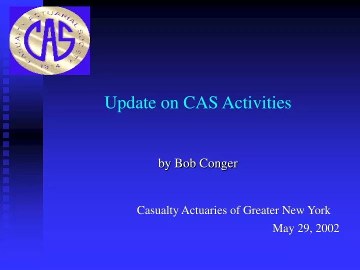 update on cas activities