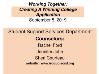 Working Together: Creating A Winning College Application September 5, 2019