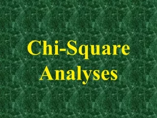 Chi-Square  Analyses