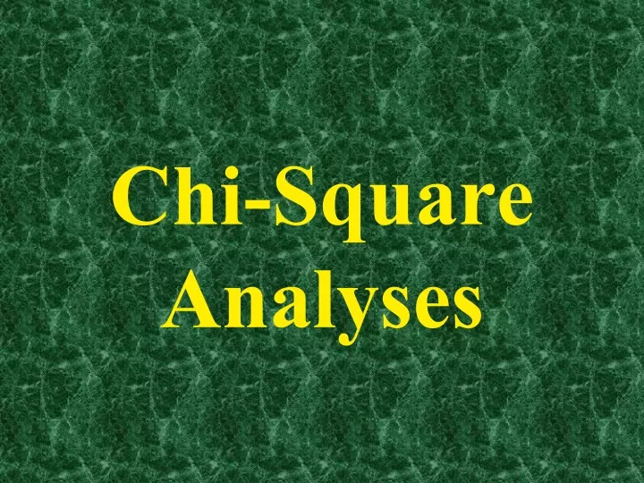 chi square analyses
