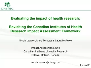 Nicola Lauzon, Marc Turcotte &amp; Laura McAuley Impact Assessments Unit