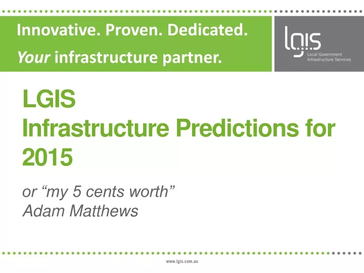 lgis infrastructure predictions for 2015