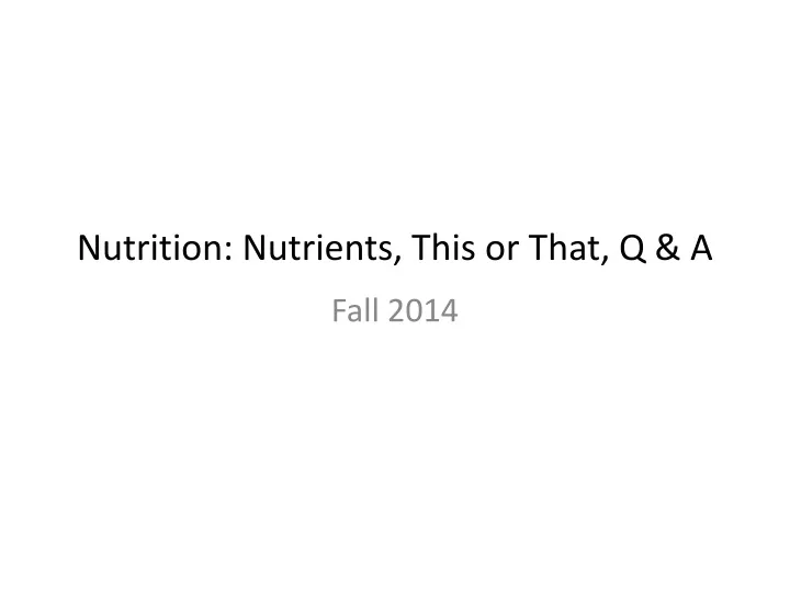 nutrition nutrients this or that q a