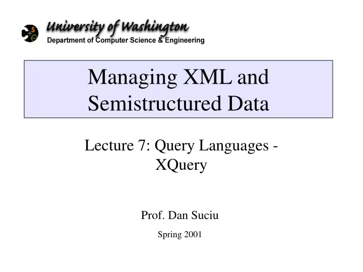 managing xml and semistructured data