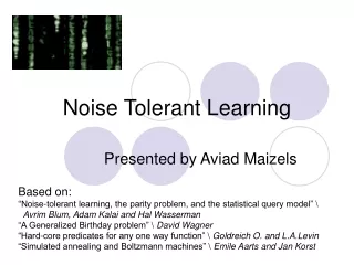 Noise Tolerant Learning